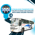 Employee Shuttle Services for BPOs in Noida and Gurgaon Hans Golden Travel